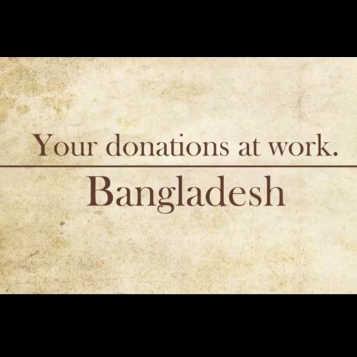 Your Donations at Work: Bangladesh